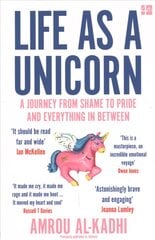 Life as a Unicorn: A Journey from Shame to Pride and Everything in Between kaina ir informacija | Biografijos, autobiografijos, memuarai | pigu.lt