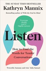 Listen: How to Find the Words for Tender Conversations цена и информация | Биографии, автобиографии, мемуары | pigu.lt