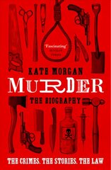 Murder: The Biography kaina ir informacija | Biografijos, autobiografijos, memuarai | pigu.lt