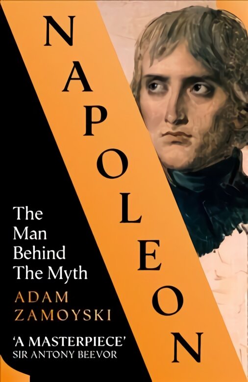 Napoleon The Man Behind the Myth kaina ir informacija | Biografijos, autobiografijos, memuarai | pigu.lt