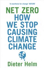 Net Zero: How We Stop Causing Climate Change kaina ir informacija | Socialinių mokslų knygos | pigu.lt