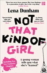 Not That Kind of Girl: A Young Woman Tells You What She's Learned цена и информация | Биографии, автобиогафии, мемуары | pigu.lt