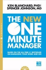 New One Minute Manager: Based on the All-Time #1 Bestseller on Managing Your Work and Life New Thorsons Classics edition, The New One Minute Manager kaina ir informacija | Ekonomikos knygos | pigu.lt