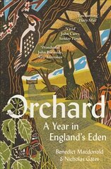 Orchard: A Year in England's Eden kaina ir informacija | Socialinių mokslų knygos | pigu.lt