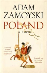 Poland: A History цена и информация | Исторические книги | pigu.lt
