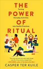 Power of Ritual: Turning Everyday Activities into Soulful Practices цена и информация | Книги по социальным наукам | pigu.lt