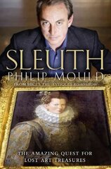 Sleuth: The Amazing Quest for Lost Art Treasures ePub edition kaina ir informacija | Knygos apie meną | pigu.lt