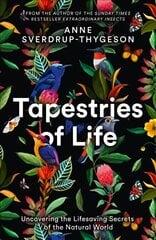 Tapestries of Life: Uncovering the Lifesaving Secrets of the Natural World цена и информация | Книги о питании и здоровом образе жизни | pigu.lt