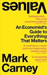 Values: An Economist's Guide to Everything That Matters kaina ir informacija | Socialinių mokslų knygos | pigu.lt