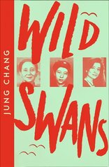 Wild Swans: Three Daughters of China цена и информация | Биографии, автобиографии, мемуары | pigu.lt