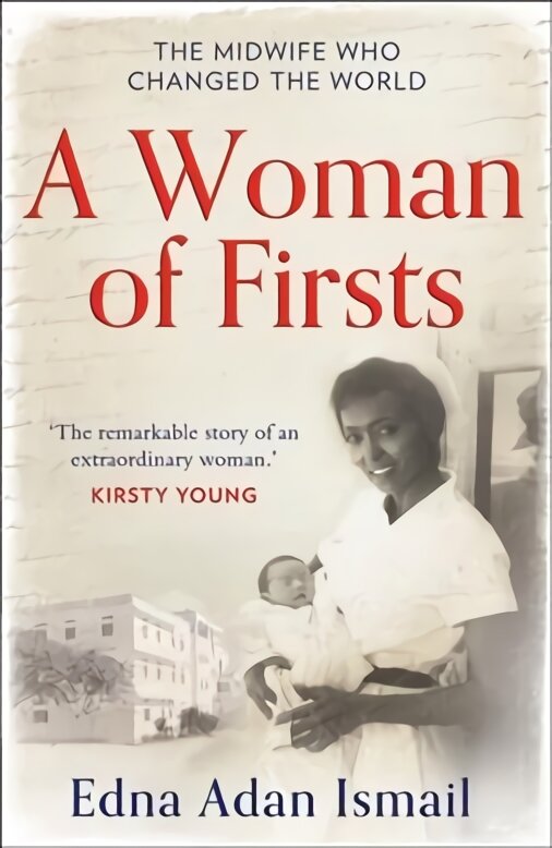 Woman of Firsts: The Midwife Who Built a Hospital and Changed the World kaina ir informacija | Biografijos, autobiografijos, memuarai | pigu.lt