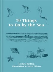 50 Things to Do by the Sea цена и информация | Книги по социальным наукам | pigu.lt