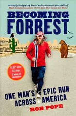 Becoming Forrest: One Man's Epic Run Across America kaina ir informacija | Biografijos, autobiografijos, memuarai | pigu.lt