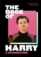 Book of Harry: A Celebration of Harry Styles kaina ir informacija | Biografijos, autobiografijos, memuarai | pigu.lt