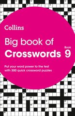 Big Book of Crosswords 9: 300 Quick Crossword Puzzles цена и информация | Книги о питании и здоровом образе жизни | pigu.lt