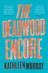 Deadwood Encore kaina ir informacija | Fantastinės, mistinės knygos | pigu.lt
