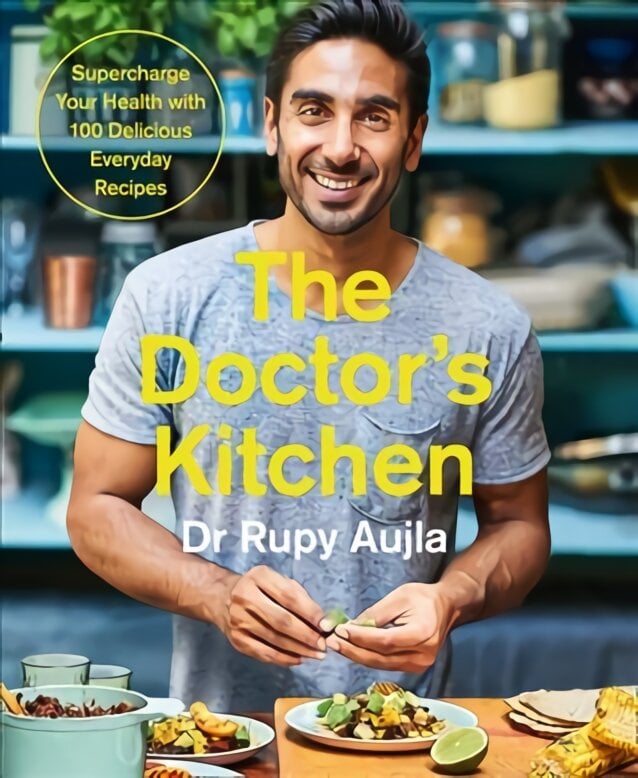 Doctor's Kitchen: Supercharge your health with 100 delicious everyday recipes: The New, Evidence-Based Approach to Eating Yourself to Vibrant Health. with 100 Easy, Delicious Recipes. edition цена и информация | Receptų knygos | pigu.lt