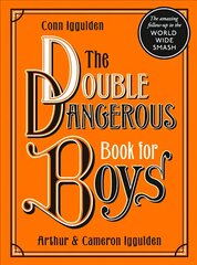 Double Dangerous Book for Boys цена и информация | Книги о питании и здоровом образе жизни | pigu.lt