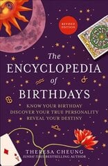 Encyclopedia of Birthdays [Revised edition]: Know Your Birthday. Discover Your True Personality. Reveal Your Destiny. kaina ir informacija | Saviugdos knygos | pigu.lt