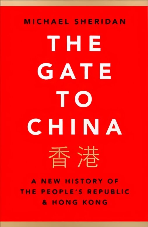 Gate to China: A New History of the People's Republic & Hong Kong цена и информация | Istorinės knygos | pigu.lt