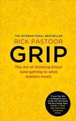 Grip: The Art of Working Smart (and Getting to What Matters Most) цена и информация | Самоучители | pigu.lt