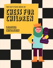 Batsford Book of Chess for Children New Edition: Beginner's chess for kids Second Edition цена и информация | Книги для подростков и молодежи | pigu.lt