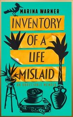 Inventory of a Life Mislaid: An Unreliable Memoir цена и информация | Биографии, автобиографии, мемуары | pigu.lt