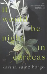 It Would Be Night in Caracas kaina ir informacija | Fantastinės, mistinės knygos | pigu.lt