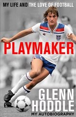 Playmaker: My Life and the Love of Football kaina ir informacija | Biografijos, autobiografijos, memuarai | pigu.lt