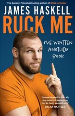 Ruck Me: (I'Ve Written Another Book) цена и информация | Биографии, автобиографии, мемуары | pigu.lt