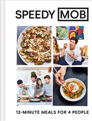 Speedy MOB: 12-Minute Meals for 4 People kaina ir informacija | Receptų knygos | pigu.lt