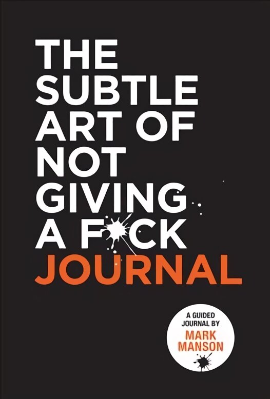 Subtle Art of Not Giving a F*ck Journal цена и информация | Saviugdos knygos | pigu.lt