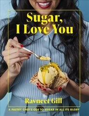 Sugar, I Love You: Knockout Recipes to Celebrate the Sweeter Things in Life цена и информация | Книги рецептов | pigu.lt