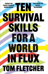Ten Survival Skills for a World in Flux kaina ir informacija | Socialinių mokslų knygos | pigu.lt