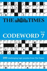 Times Codeword 7: 200 Cracking Logic Puzzles, Book 7 kaina ir informacija | Knygos apie sveiką gyvenseną ir mitybą | pigu.lt