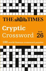 Times Cryptic Crossword Book 26: 100 World-Famous Crossword Puzzles kaina ir informacija | Knygos apie sveiką gyvenseną ir mitybą | pigu.lt