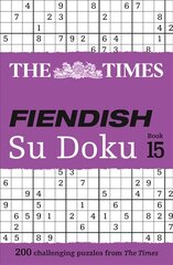 Times Fiendish Su Doku Book 15: 200 Challenging Su Doku Puzzles цена и информация | Книги о питании и здоровом образе жизни | pigu.lt