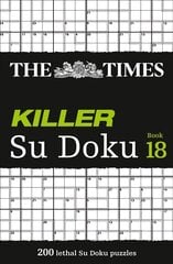 Times Killer Su Doku Book 18: 200 Lethal Su Doku Puzzles цена и информация | Книги о питании и здоровом образе жизни | pigu.lt