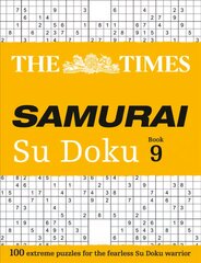 Times Samurai Su Doku 9: 100 Extreme Puzzles for the Fearless Su Doku Warrior цена и информация | Книги о питании и здоровом образе жизни | pigu.lt