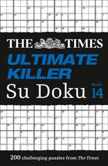 Times Ultimate Killer Su Doku Book 14: 200 of the Deadliest Su Doku Puzzles kaina ir informacija | Knygos apie sveiką gyvenseną ir mitybą | pigu.lt