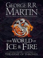 World of Ice and Fire: The Untold History of Westeros and the Game of Thrones kaina ir informacija | Fantastinės, mistinės knygos | pigu.lt