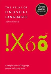 Atlas of Unusual Languages: An Exploration of Language, People and Geography цена и информация | Пособия по изучению иностранных языков | pigu.lt