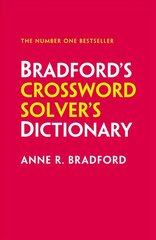 Bradford's Crossword Solver's Dictionary: More Than 330,000 Solutions for Cryptic and Quick Puzzles 8th Revised edition цена и информация | Книги о питании и здоровом образе жизни | pigu.lt