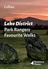 Lake District Park Rangers Favourite Walks: 20 of the Best Routes Chosen and Written by National Park Rangers kaina ir informacija | Knygos apie sveiką gyvenseną ir mitybą | pigu.lt