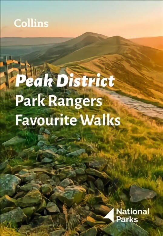 Peak District Park Rangers Favourite Walks: 20 of the Best Routes Chosen and Written by National Park Rangers kaina ir informacija | Kelionių vadovai, aprašymai | pigu.lt