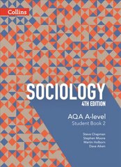 AQA A Level Sociology Student Book 2 4th Revised edition, Book 2, цена и информация | Книги по социальным наукам | pigu.lt