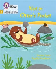 Not in Otter's Pocket!: Phase 5 Set 1 kaina ir informacija | Socialinių mokslų knygos | pigu.lt