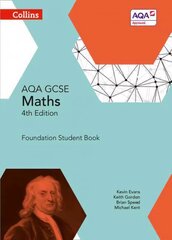 GCSE Maths AQA Foundation Student Book 4th Revised edition, GCSE Maths AQA Foundation Student Book kaina ir informacija | Ekonomikos knygos | pigu.lt