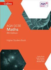 GCSE Maths AQA Higher Student Book 4th Revised edition, GCSE Maths AQA Higher Student Book kaina ir informacija | Knygos paaugliams ir jaunimui | pigu.lt