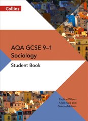 AQA GCSE 9-1 Sociology Student Book, AQA GCSE Sociology Student Book kaina ir informacija | Knygos paaugliams ir jaunimui | pigu.lt